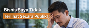 bisnis saya tidak terlihat secara publik